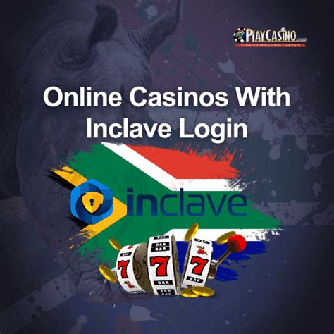 casinos that use inclave login